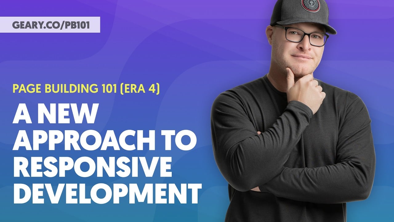 PB101 (Era 4): S4:05 - A New Approach to Responsive Development