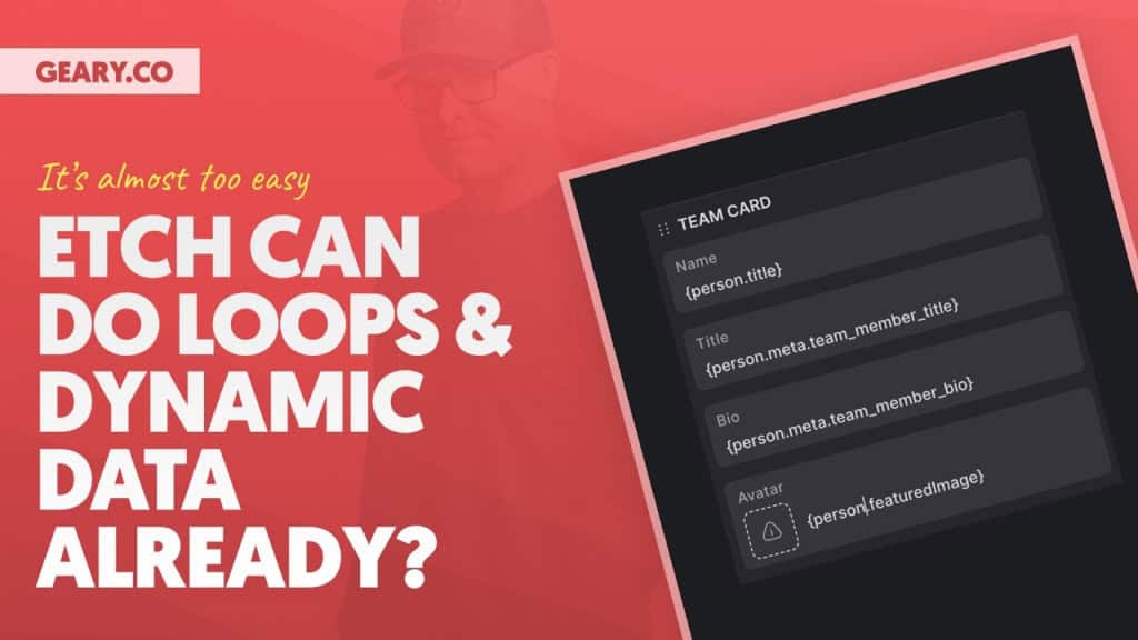 Etch Can Do Loops & Dynamic Data Already, Too?