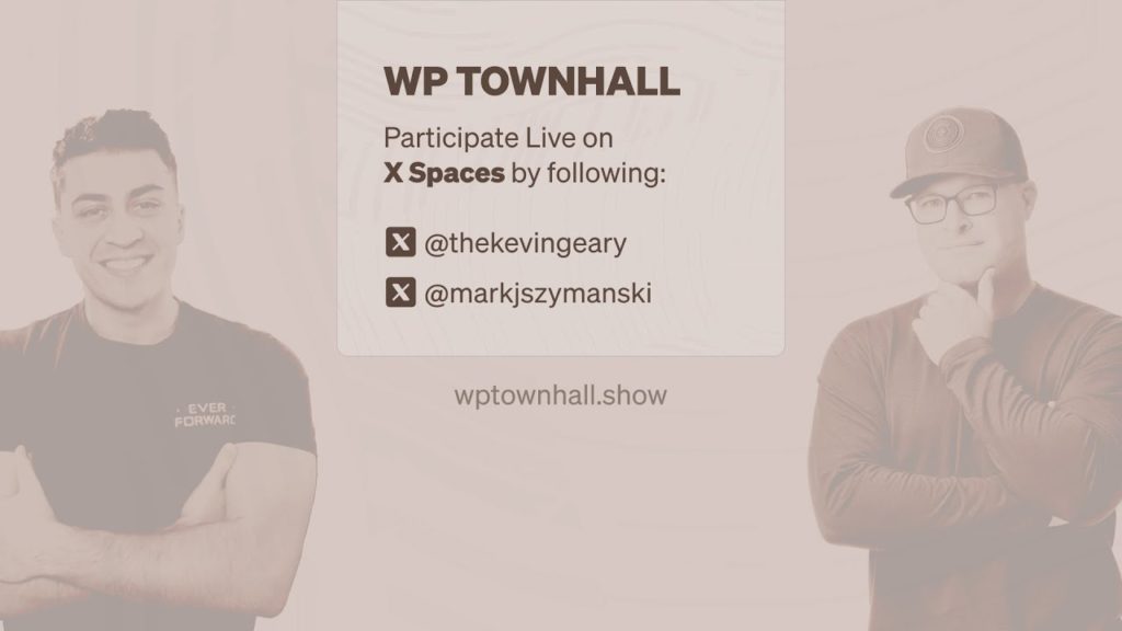 WP Townhall with Kevin Geary and Mark Szymanski